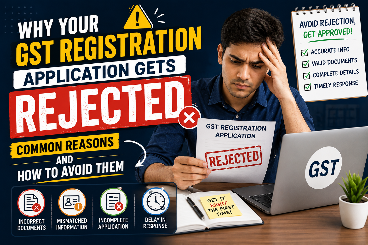 Why Your GST Registration Application Gets Rejected: Common Reasons And How To Avoid Them